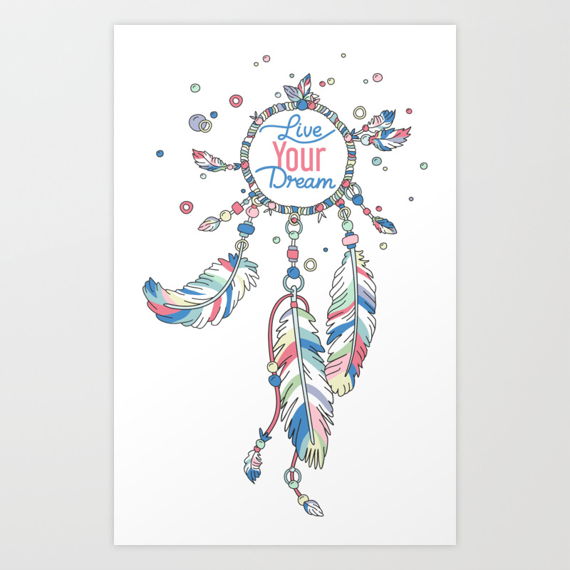 Live Your Dream Dream Catcher Pastel Colors Art Print By Xooxoo