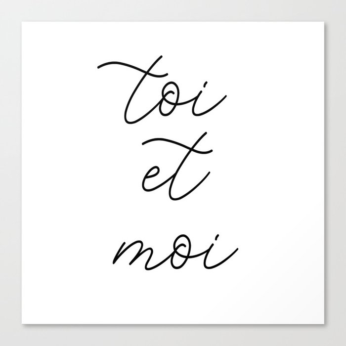 toi et moi, you and me Canvas Print