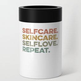 Selfcare Skincare Selflove Repeat Esthetician Can Cooler