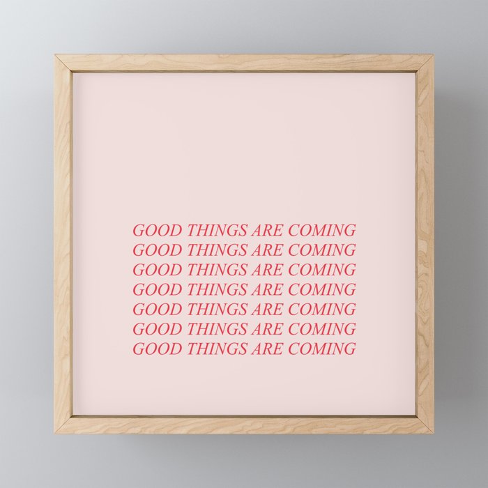 Good things are coming - lovely positive humor vintage illustration Framed Mini Art Print