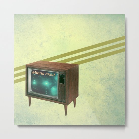 aliens exist - and anything else on tv Metal Print