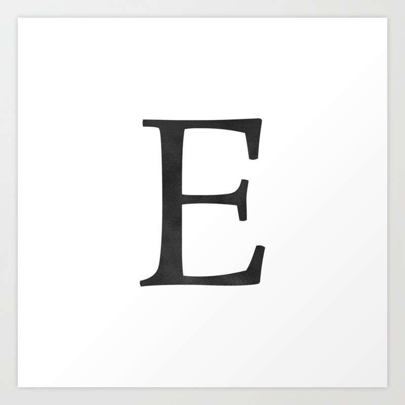 Letter E Initial Monogram Black And White Art Print By Followmeinstead Society6
