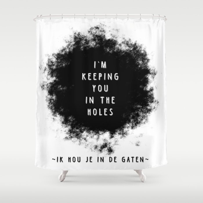 I M Keeping You In The Holes Weird Stuff The Dutch Say Shower