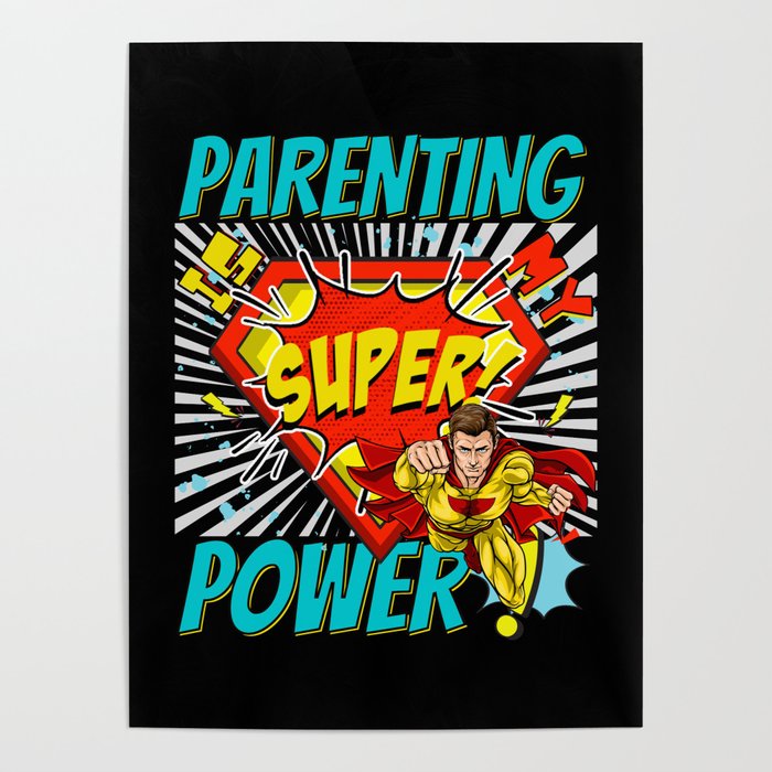 Retro Comic "Parenting Is My Super Power" Super Dad Poster