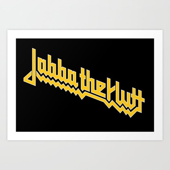 Jabba Rolla Art Print