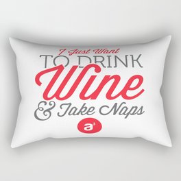 Drink Wine & Take Naps Rectangular Pillow