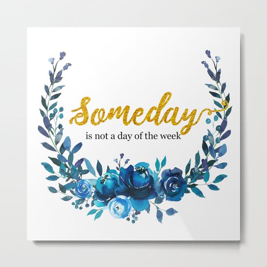 Someday Metal Print
