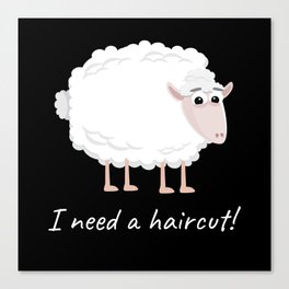 I Need a Haircut Sheep Wool Canvas Print