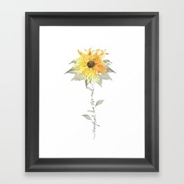 You are my sunshine sunflower Framed Art Print