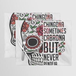 Always Chingona sometimes cabrona Hoodie Sweater Placemat