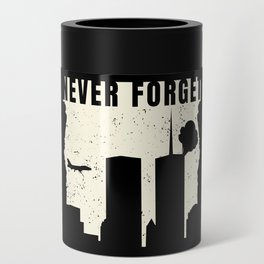 Patriot Day Never Forget 911 Anniversary Can Cooler