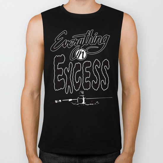 Everything In Excess. Biker Tank