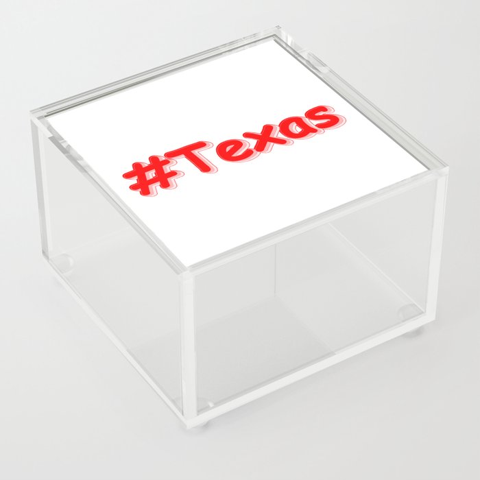  "#Texas " Cute Design. Buy Now Acrylic Box