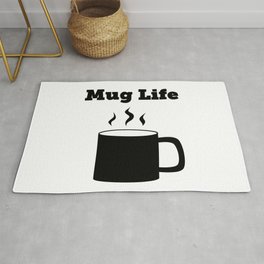 Mug Life Rug