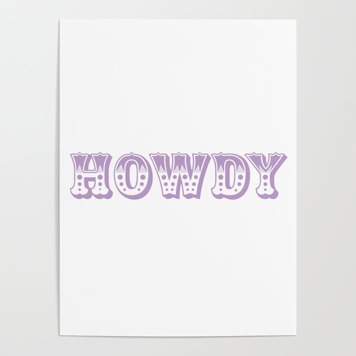 HOWDY Lavender Poster