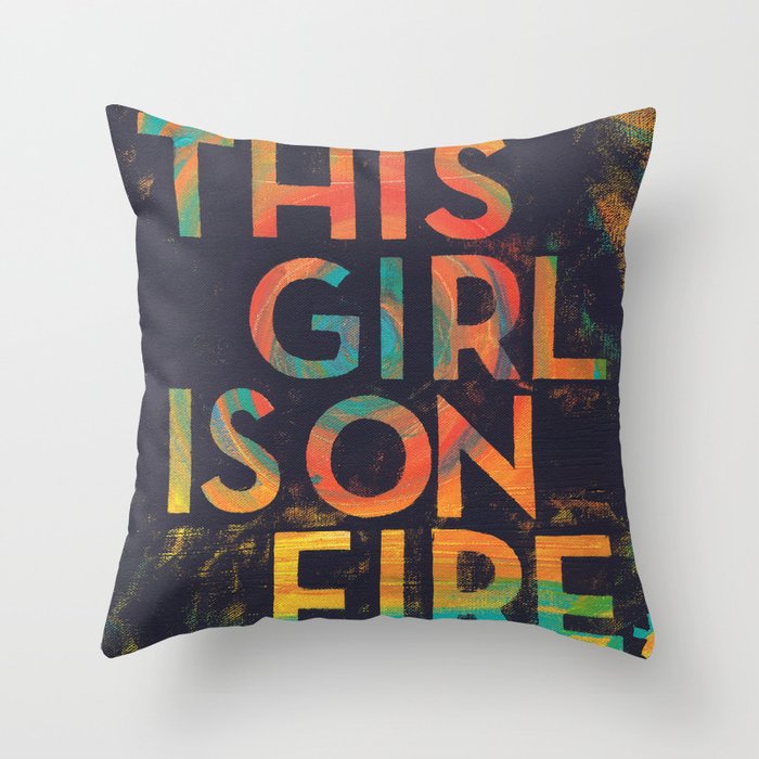 This Girl Is On Fire Throw Pillow