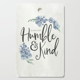 Humble & Kind Floral Quote Art Cutting Board
