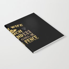 Ranch Wife Ranch Hand Gate Girl Human Fence Notebook