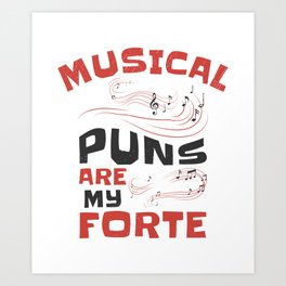 Music Forte Musical Pun Musician Music Note Art Print | Composing, Song, Loud, Musiclover, Music, Graphicdesign, Musicnote, Musical, Songwriter, Musician 