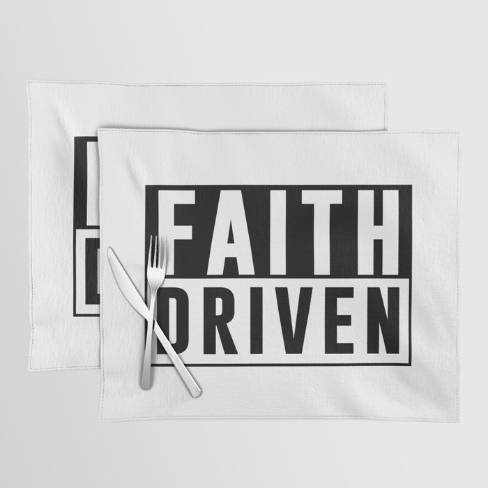 Faith Driven - Modern, Minimal Faith-Based Print, Christian Quotes Placemat