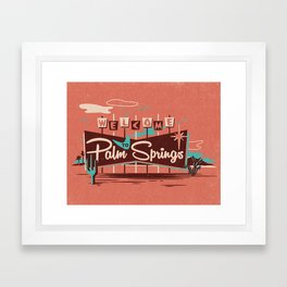 WELCOME TO PALM SPRINGS Framed Art Print