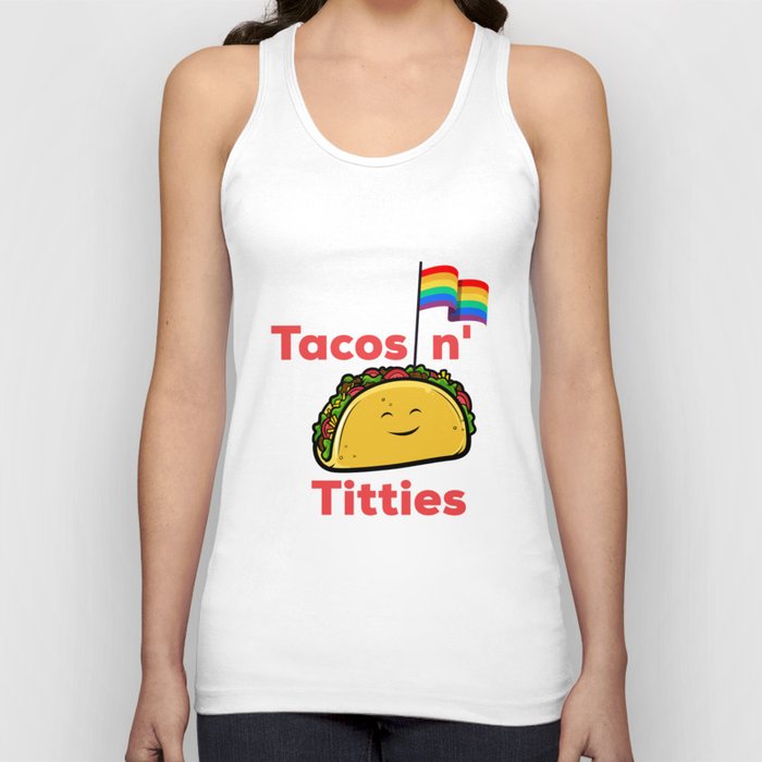 Tacos and titties funny quote with cartoon LGBTQ Taco pride rainbow flag Tank Top
