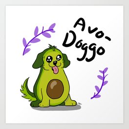 Avo-Doggo Art Print