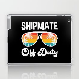 Shipmate Off Duty Summer Vacation Shirt Funny Vacation Shirts Retirement Gifts Laptop Skin