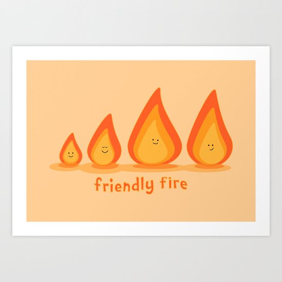 Friendly fire Art Print