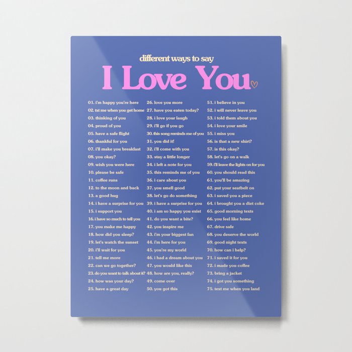 Ways to Say I Love You Metal Print