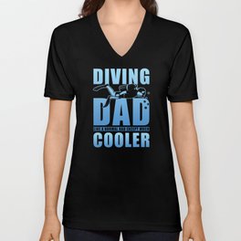 Diver Dad like a normal Dad except much cooler V Neck T Shirt