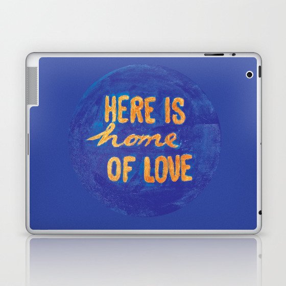 Here is home of love Laptop & iPad Skin