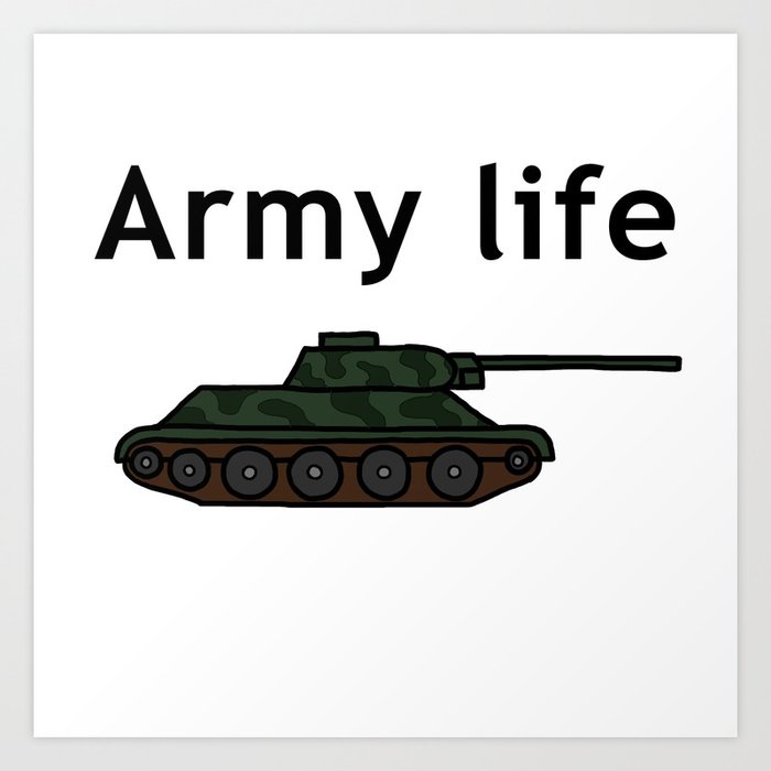 Army life Art Print