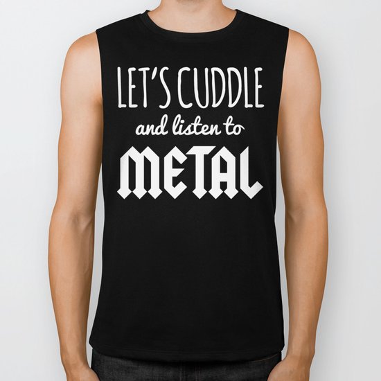 Cuddle Listen To Metal Music Quote Biker Tank