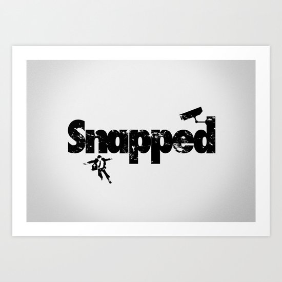 snapped Art Print