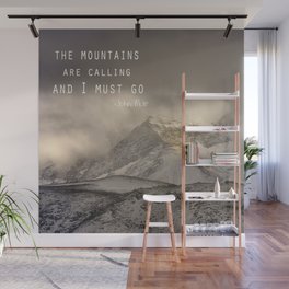 The Mountains are calling, and I must go.  John Muir. Vintage. Wall Mural