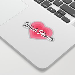 Bitch Please Retro Hearts Sticker