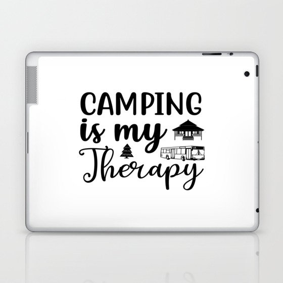 Camping is my Therapy Laptop & iPad Skin