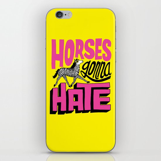 Horses Gonna Hate iPhone & iPod Skin