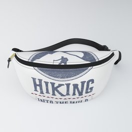 Hiking Into The Wild Fanny Pack