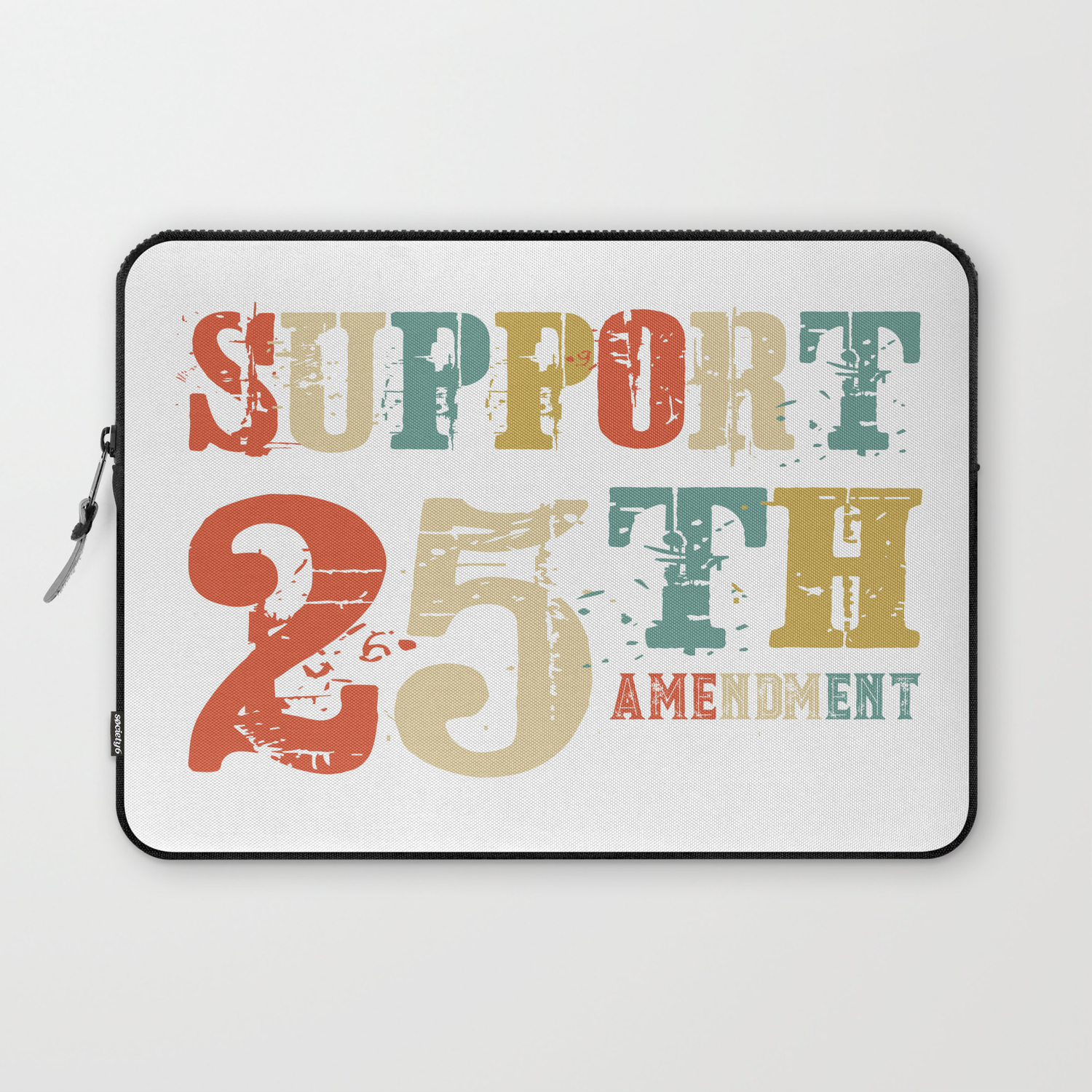 Support 25th Amendment Funny Anti Trump Vintage Gift Laptop Sleeve By Teeshirtmadness Society6