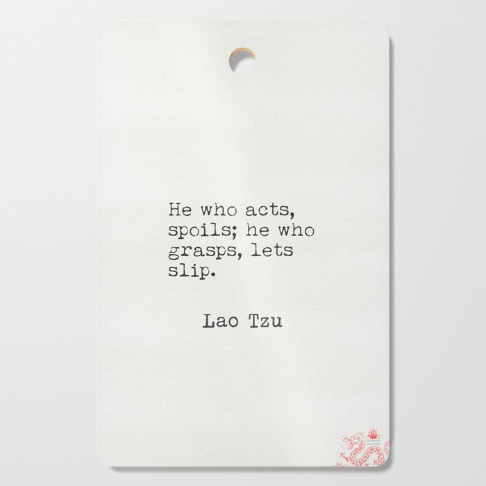 Lao Tzu quotations 5 Cutting Board