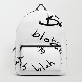 Blah, blah, blah Backpack | Text, Black And White, Digital, Blahblahblah, Doodles, Blah, Pop Art, Typography, Ink, Graphicdesign 