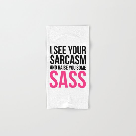 Raise You Sass Funny Quote Hand & Bath Towel