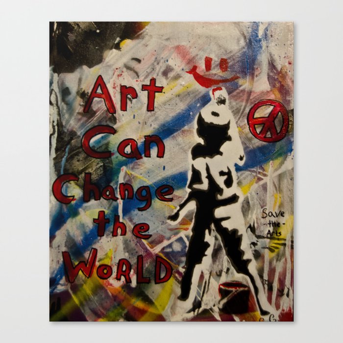 Art Can Change The World Canvas Print By Christopherdanielgreene