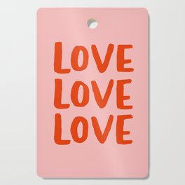 Love Love Love Cutting Board