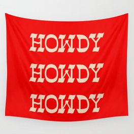 Howdy Howdy!  Red and white Wall Tapestry