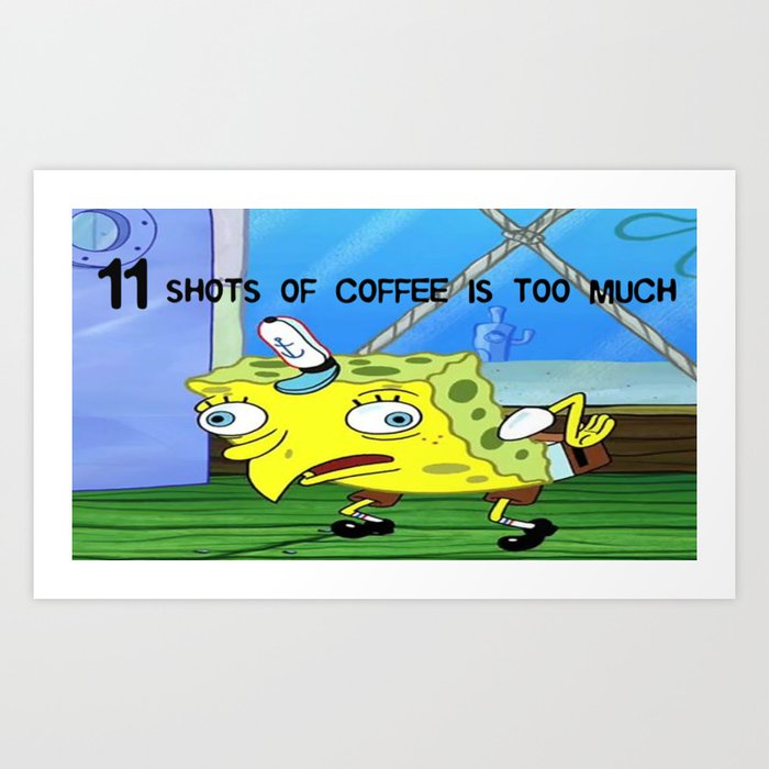 Spongebob | Coffee Art Print