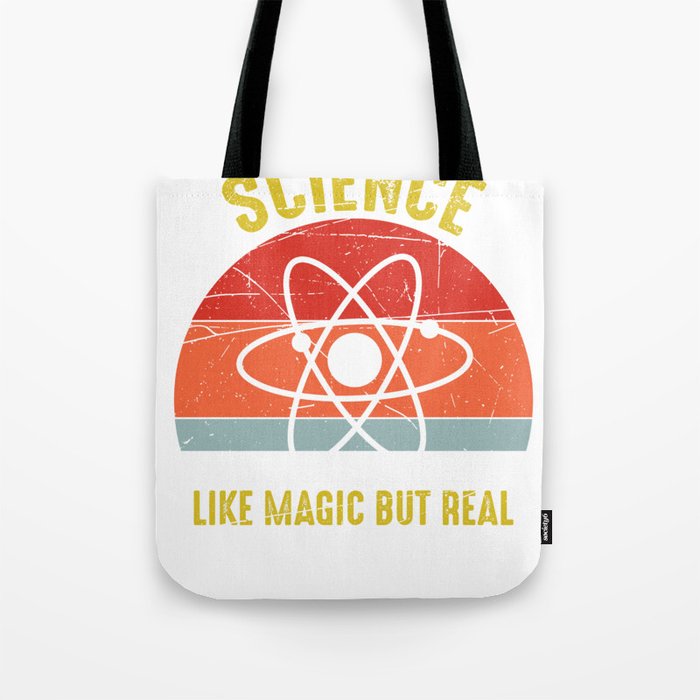 Science Like Magic But Real Science Teacher Tote Bag