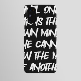 Black | "Until one learns their own mind, one cannot know mind of another.™" -Dear Fellow Survivor Android Case